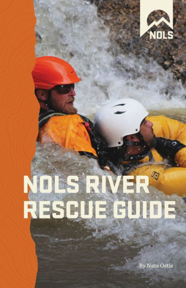 NOLS River Rescue Guide