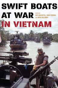 Title: Swift Boats at War in Vietnam, Author: Guy Gugliotta