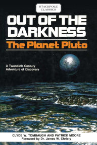 Title: Out of the Darkness, Author: Clyde W. Tombaugh