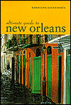 Randolph Delehanty's Ultimate Guide to New Orleans
