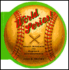 World Series!: Great Moments and Dubious Achievements