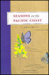 Seasons on the Pacific Coast: A Naturalist's Notebook