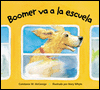 Boomer va a la escuela: Boomer Goes to School