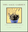The Sage Garden: Flowers and Foliage for Health and Beauty
