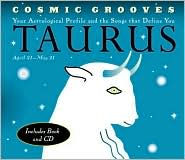 Cosmic Grooves-Taurus: Your Astrological Profile and the Songs that Define You