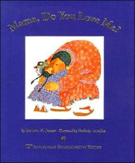 Mama, Do You Love Me?: 10th Anniversary Commemorative Edition