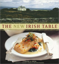 The New Irish Table: 70 Contemporary Recipes