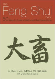 The Feng Shui Deck: 50 Ways to Create a Healthy and Harmonious Home