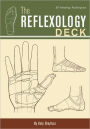 The Reflexology Deck: 50 Healing Techniques