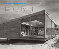 NorCalMod: Icons of Northern California Modernist Architecture