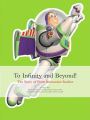 To Infinity and Beyond!: The Story of Pixar Animation Studios