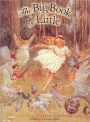 The Big Book of Little: A Classic Illustrated Edition