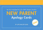 New Parent Apology Cards: 30 Cards