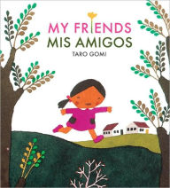 Title: My Friends / Mis Amigos, Author: Taro Gomi