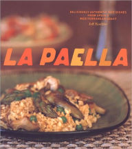 Title: La Paella: Deliciously Authentic Rice Dishes from Spain's Mediterranean Coast, Author: Jeff Koehler