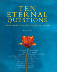 Ten Eternal Questions: Wisdom, Insight, and Reflection for Life's Journey
