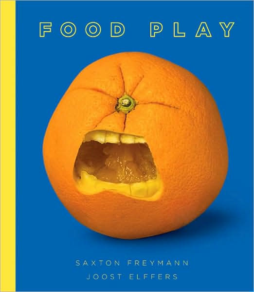 Food Play by Joost Elffers, Saxton Freymann , Hardcover Barnes & Noble®