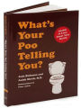 Alternative view 2 of What's Your Poo Telling You?: (Funny Bathroom Books, Health Books, Humor Books, Funny Gift Books)