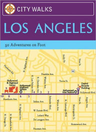 City Walks: Los Angeles: 50 Adventures on Foot