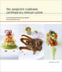 The Salpicon! Cookbook: Contemporary Mexican Cuisine