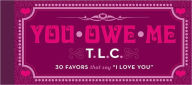 You Owe Me TLC: 30 Favors that Say I Love You