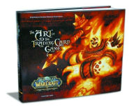 World of Warcraft: The Art of the Trading Card Game