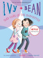Ivy and Bean Take Care of the Babysitter (Ivy and Bean Series #4)