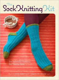 The Sock Knitting Kit: Six Splendid Patterns for Toasty Toes