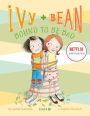 Ivy and Bean Bound to Be Bad (Ivy and Bean Series #5)