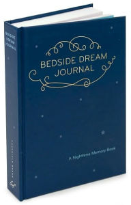 Bedside Dream Journal: A Nighttime Memory Book