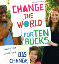 Title: Change the World for Ten Bucks, Author: We Are What We Do