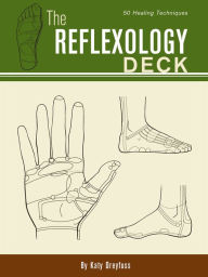 Reflexology: Reference to Go: 50 Healing Techniques