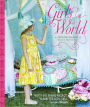 Girl's World: Twenty-One Sewing Projects to Make for Little Girls