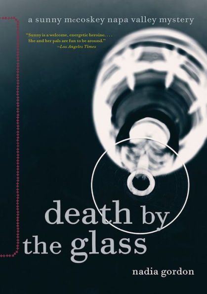 Death by the Glass (Sunny McCoskey Napa Valley Series #2)