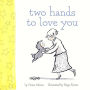 Two Hands to Love You