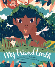 Title: My Friend Earth, Author: Patricia MacLachlan