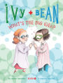 Ivy and Bean What's the Big Idea?: Book 7