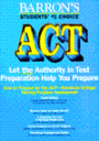 Barron's ACT: How to Prepare for the ACT -- American College Testing Program Assessment, 10th Edition