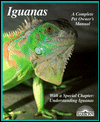 Iguanas: Everything About Selection, Care, Nutrition, Diseases, Breeding, & Behavior