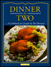 Dinner for Two: A Cookbook for Couples