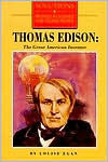 Thomas A. Edison: The Great American Inventor