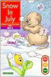 Snow in July (Get Ready, Get Set, Read!)