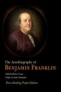 The Autobiography of Benjamin Franklin: Penn Reading Project Edition