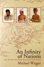 An Infinity of Nations: How the Native New World Shaped Early North America