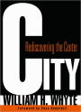 City: Rediscovering the Center