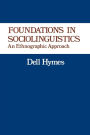 Foundations in Sociolinguistics: An Ethnographic Approach