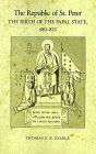 The Republic of St. Peter: The Birth of the Papal State, 680-825 / Edition 1