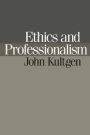 Ethics and Professionalism / Edition 1