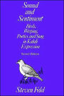 Sound and Sentiment: Birds, Weeping, Poetics and Song in Kaluli Expression / Edition 2