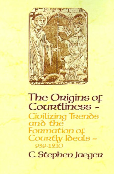The Origins of Courtliness: Civilizing Trends and the Formation of Courtly Ideals, 939-121